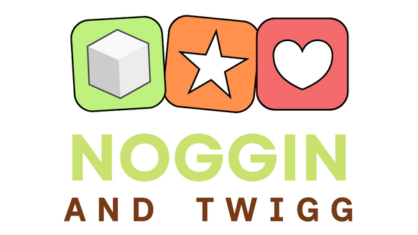 Noggin and Twigg